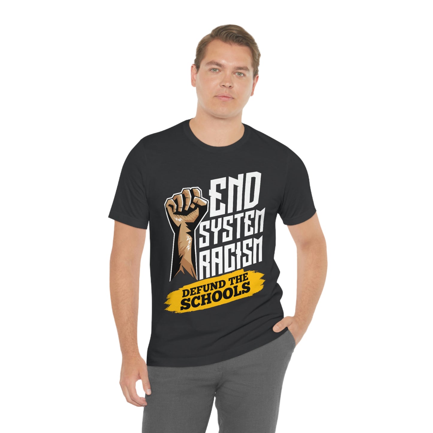 End Systemic Racism Unisex Jersey Short Sleeve Tee