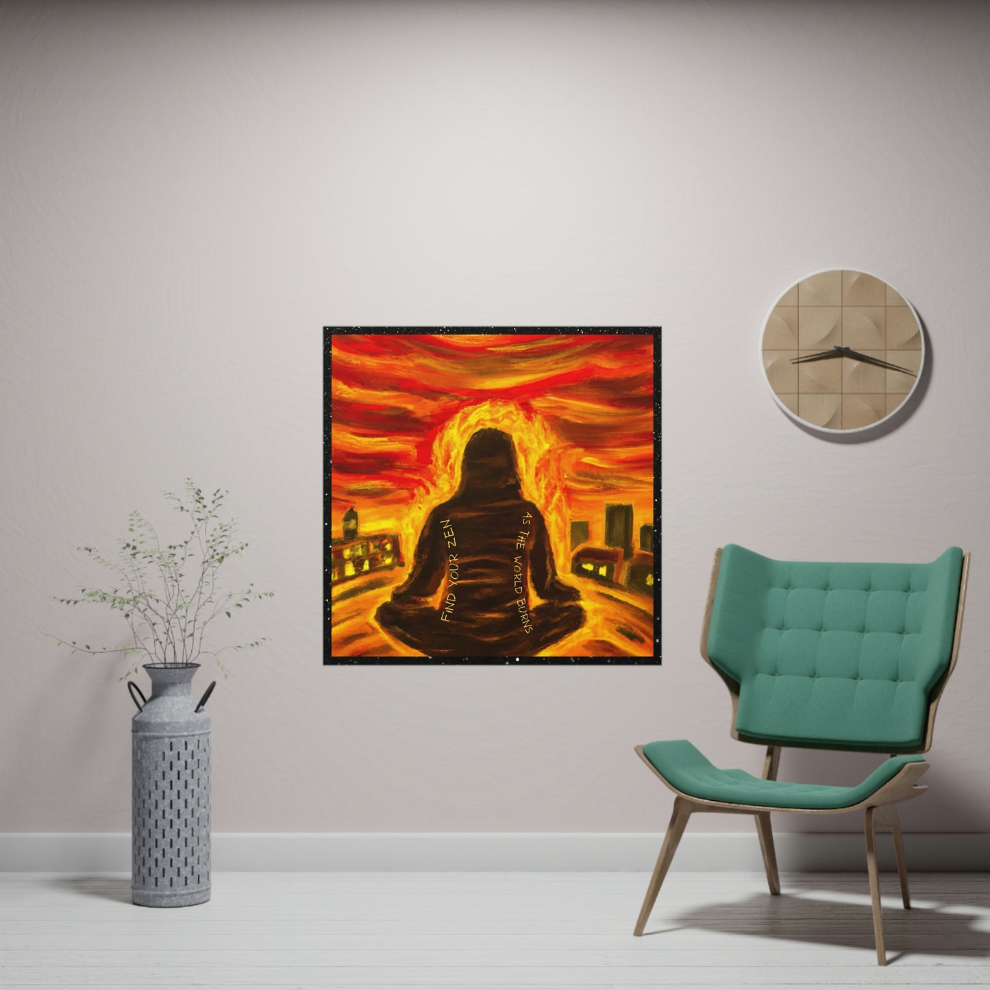 Find You Zen As The World Burns Matte Paper Poster