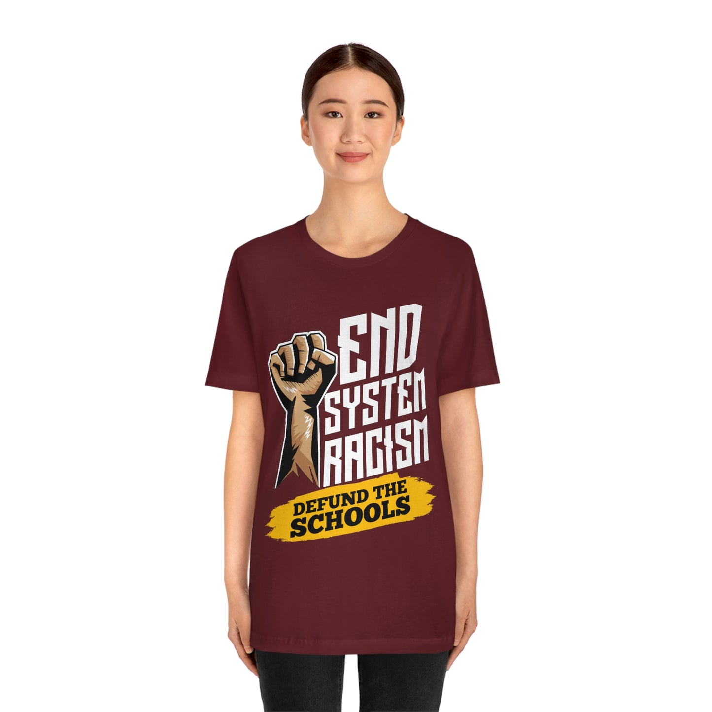 End Systemic Racism Unisex Jersey Short Sleeve Tee