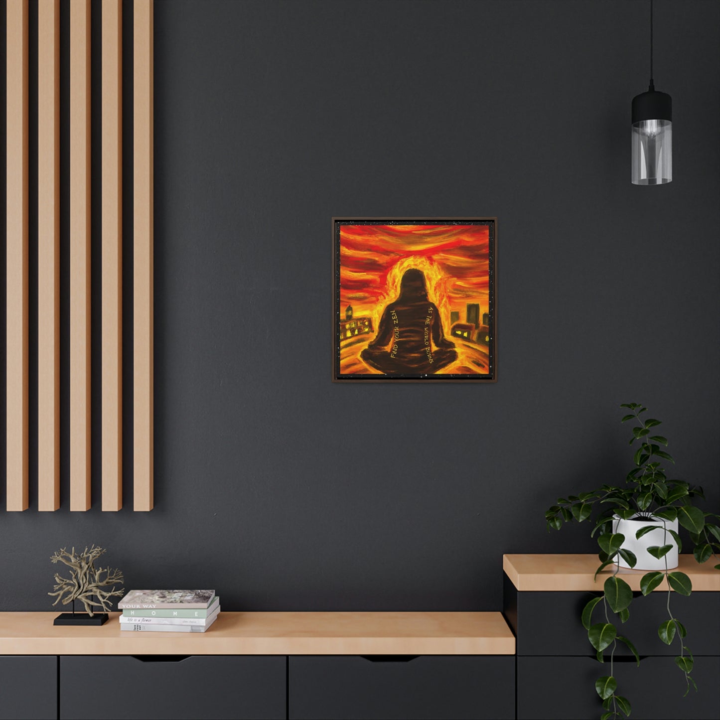 Find You Zen As The World Burns Canvas Print