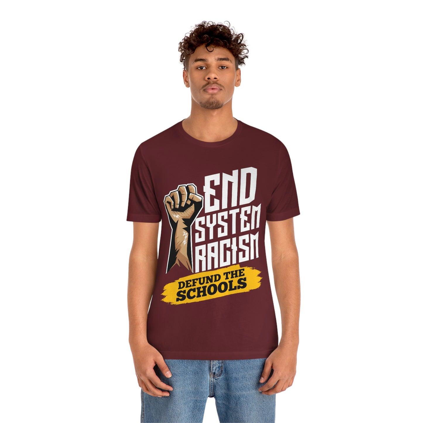 End Systemic Racism Unisex Jersey Short Sleeve Tee