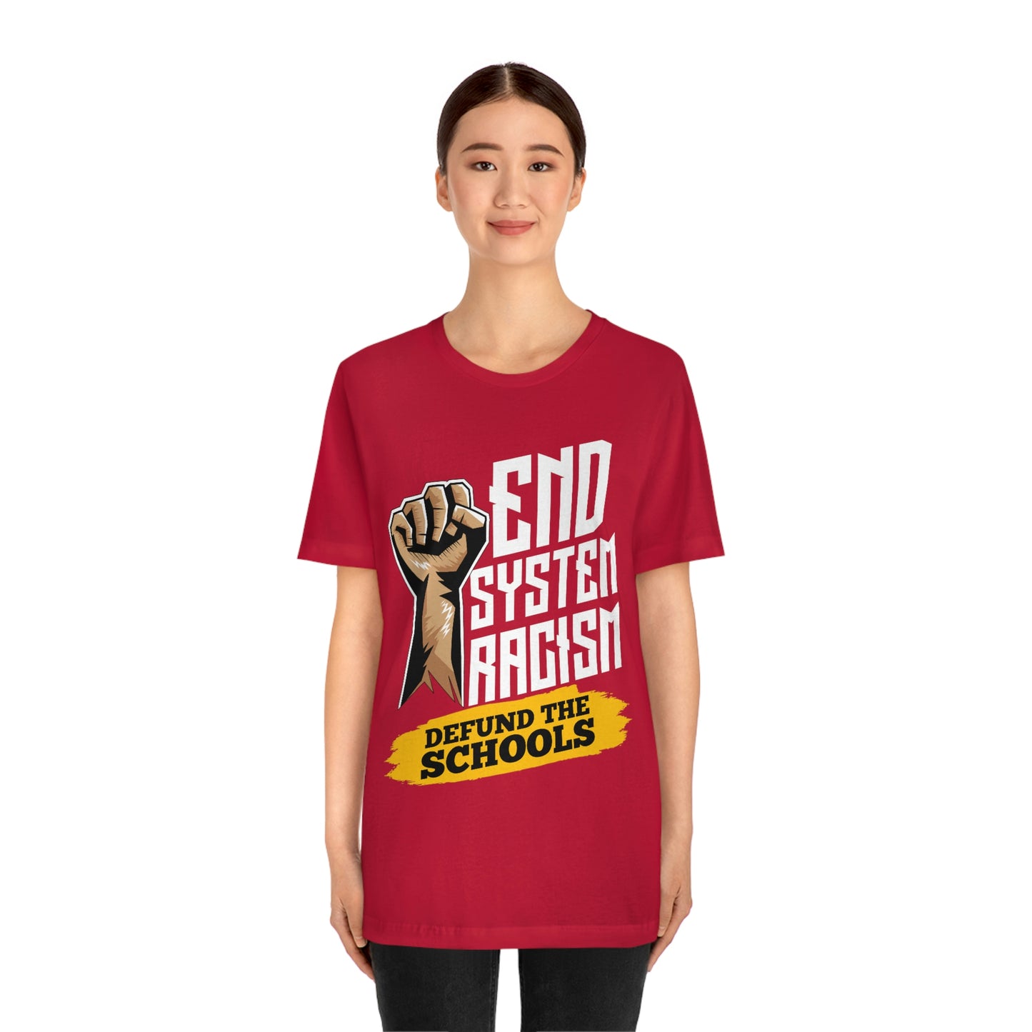 End Systemic Racism Unisex Jersey Short Sleeve Tee