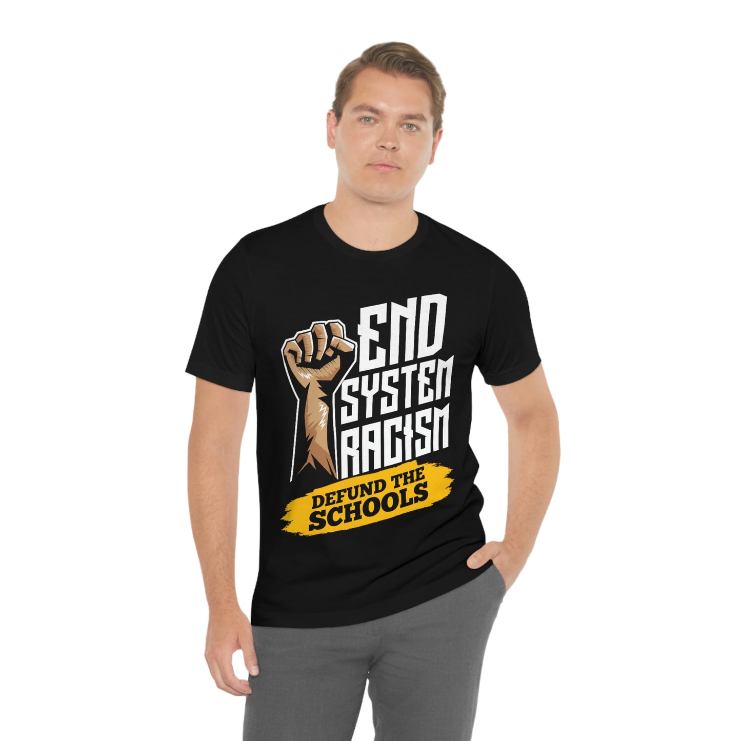 End Systemic Racism Unisex Jersey Short Sleeve Tee