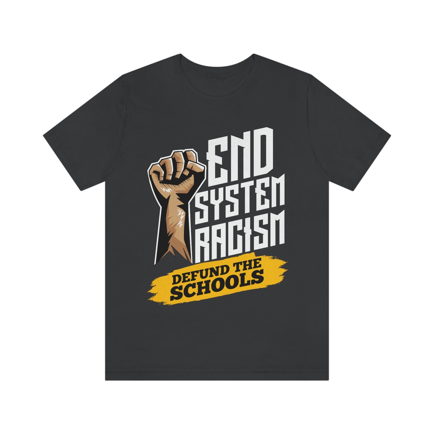End Systemic Racism Unisex Jersey Short Sleeve Tee