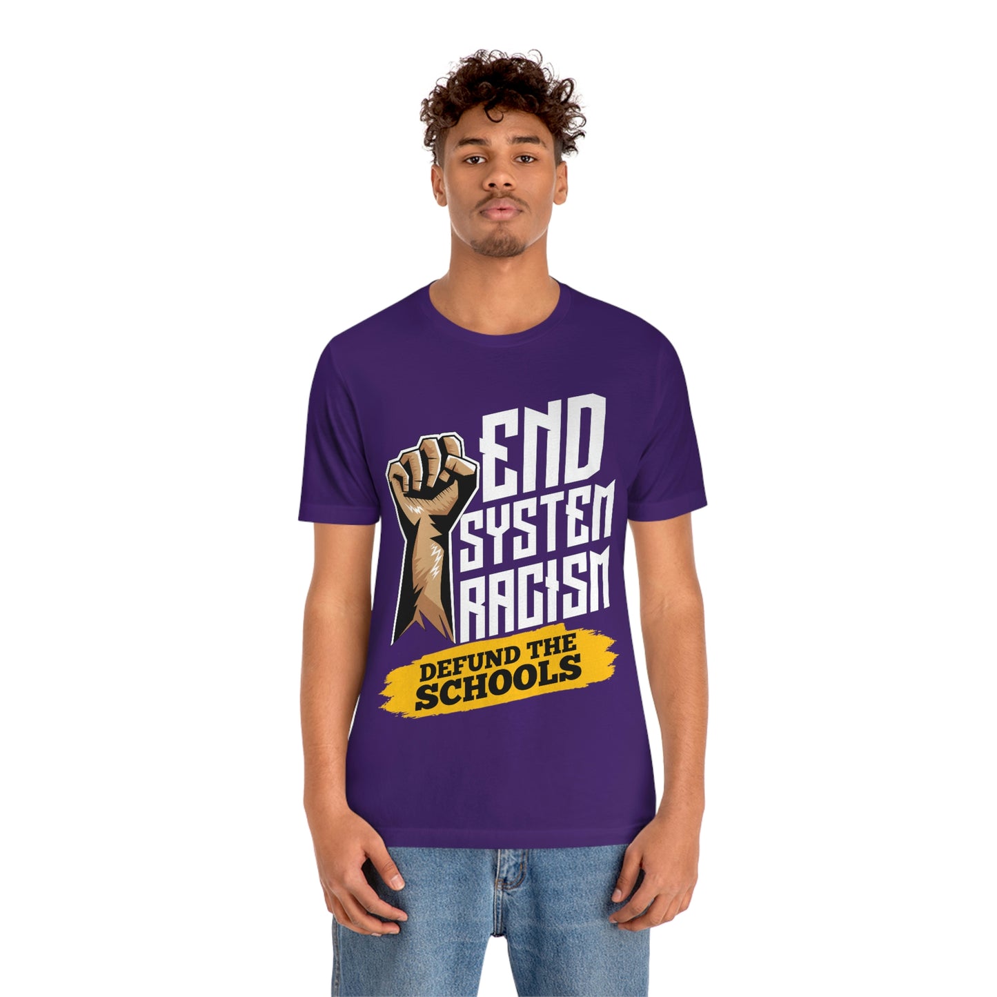 End Systemic Racism Unisex Jersey Short Sleeve Tee