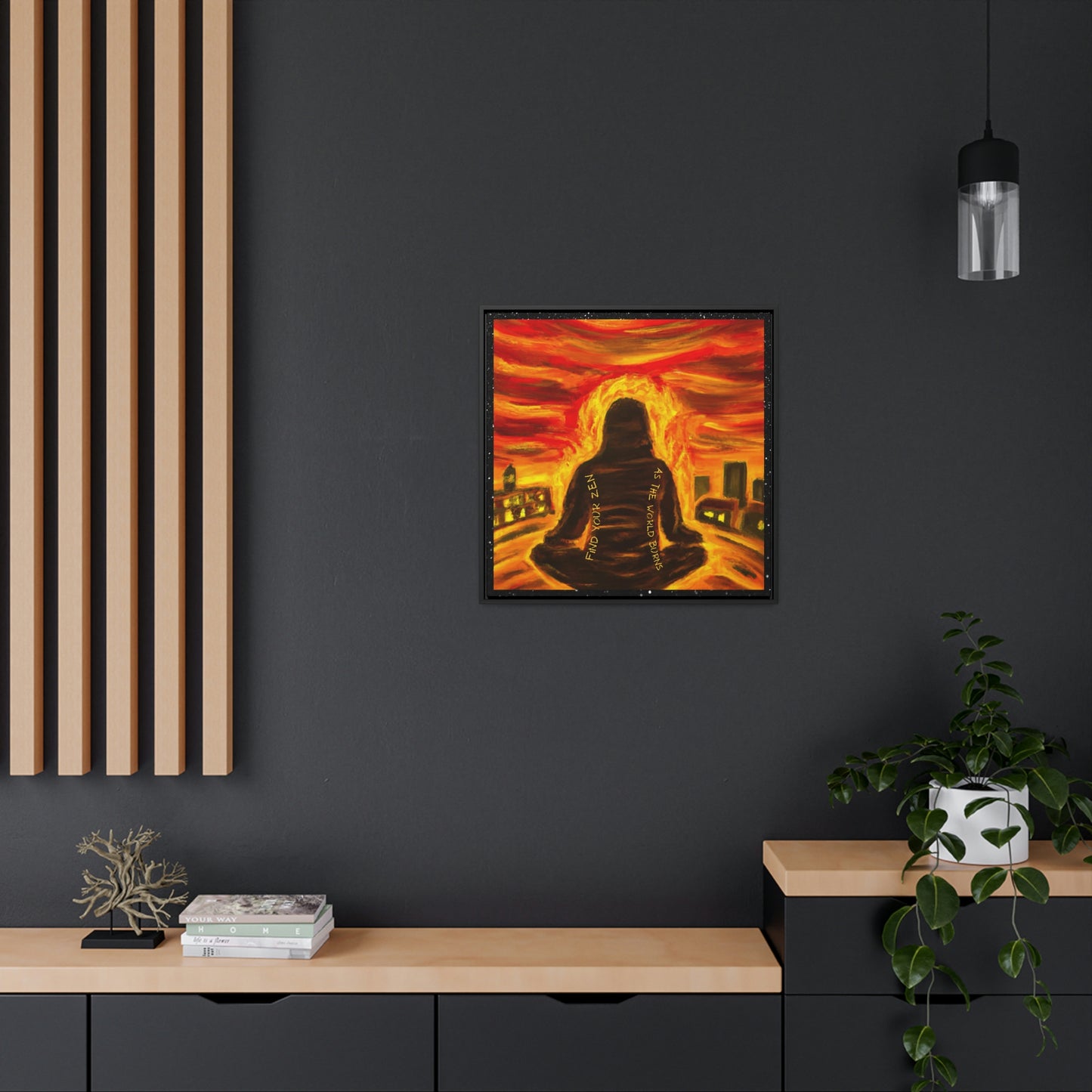 Find You Zen As The World Burns Canvas Print