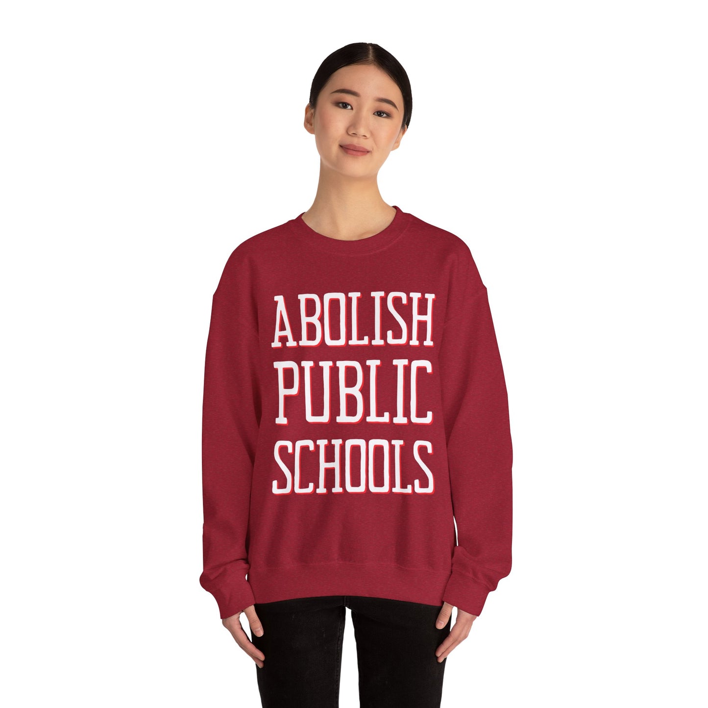 LIMITED EDITION: Abolish Public Schools Unisex Heavy Blend™ Crewneck Sweatshirt