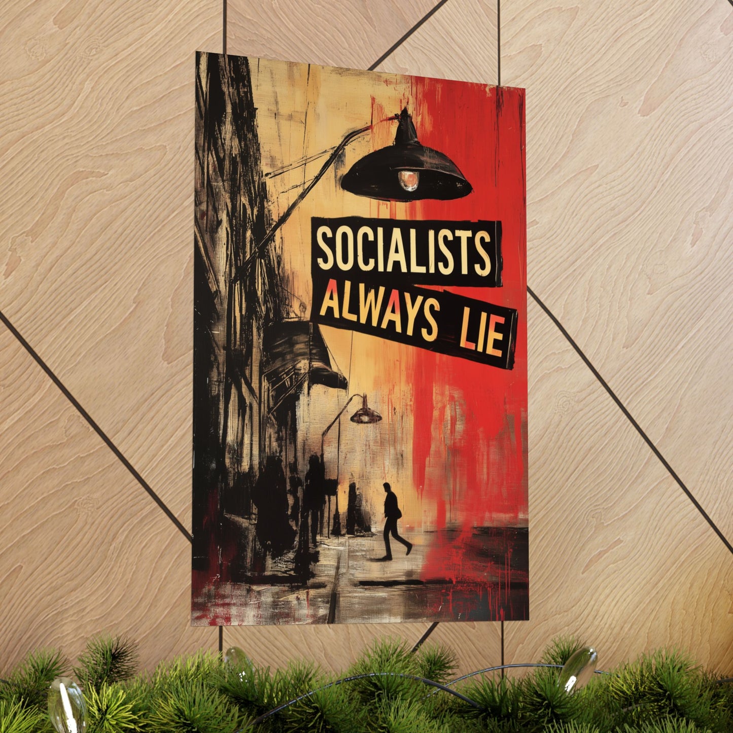 Socialists Always Lie - City Scene, Matte Vertical Posters