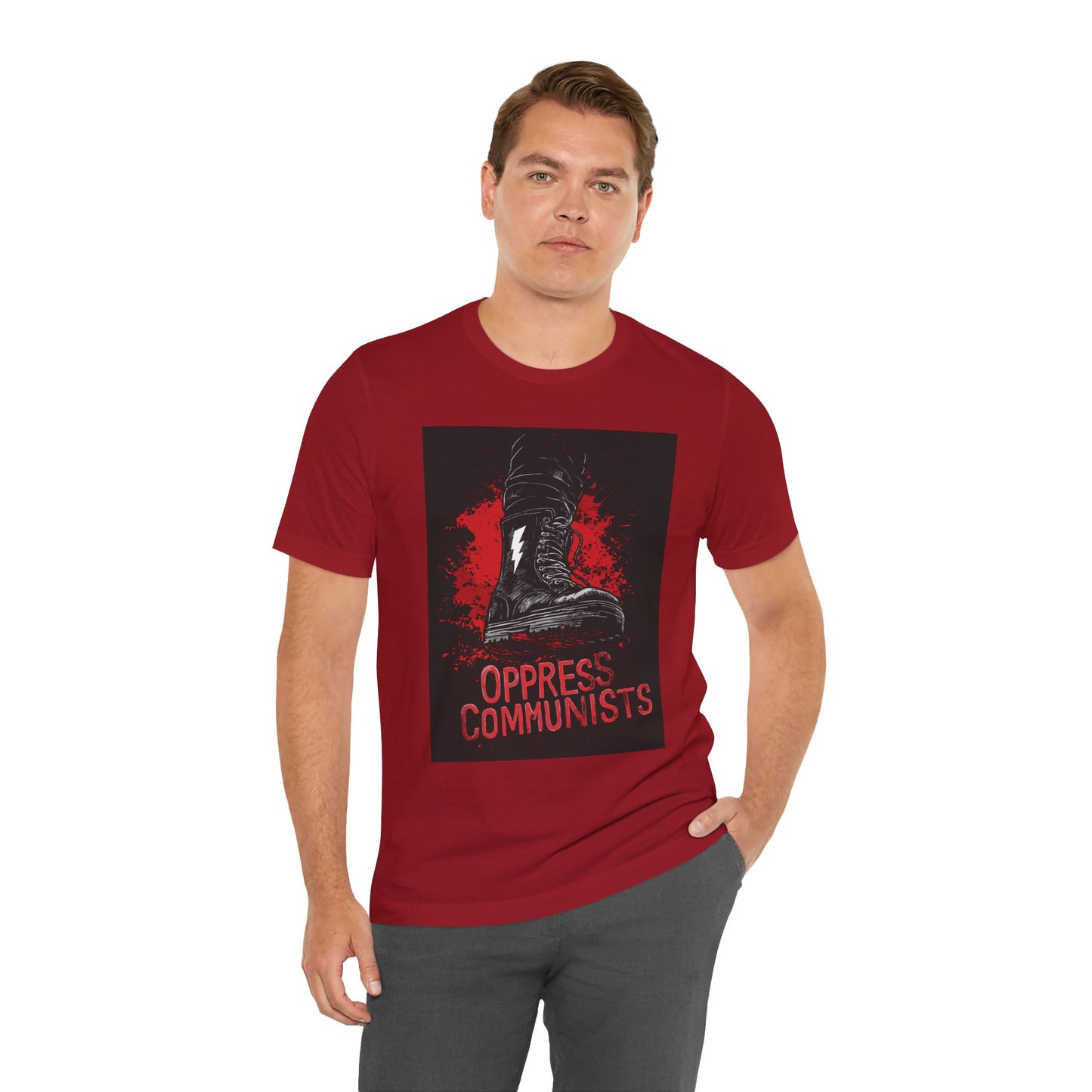 Oppress Communists Unisex Jersey Short Sleeve Tee