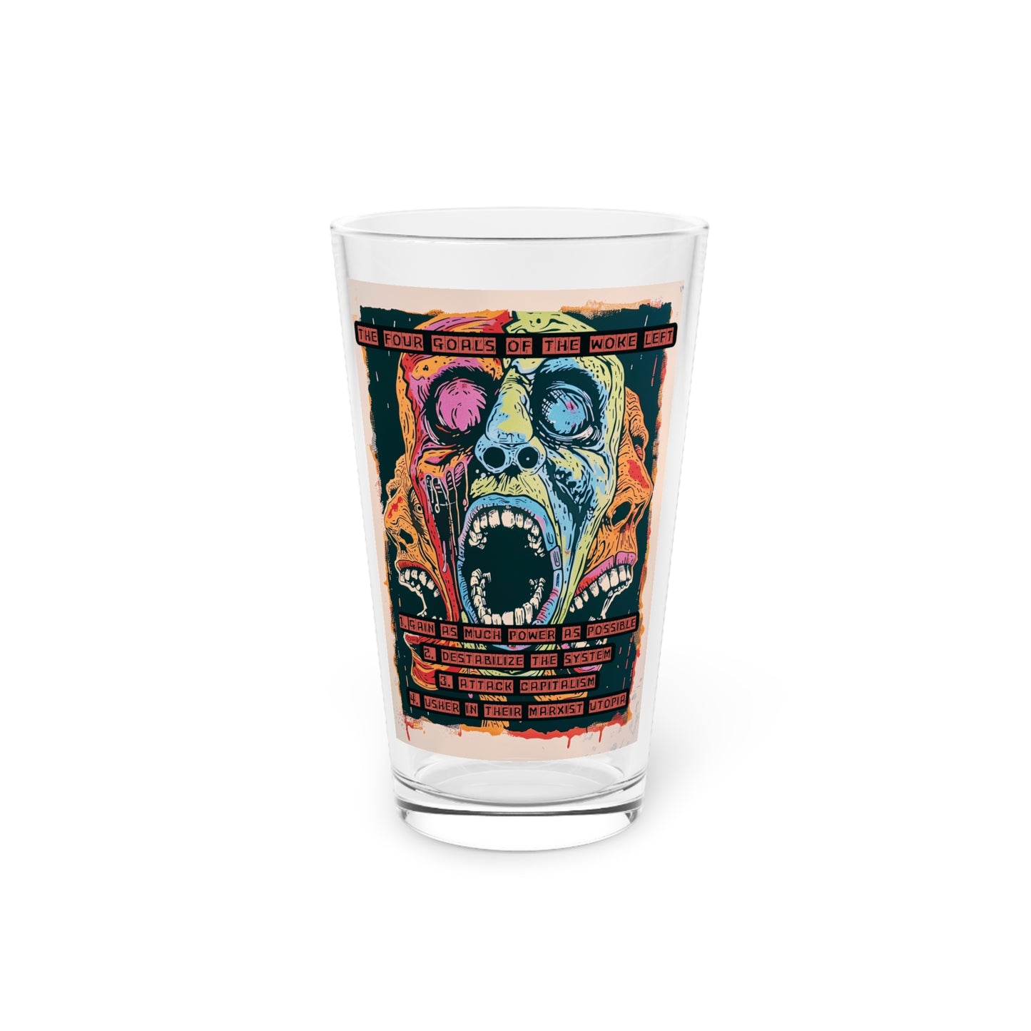 The Four Goals of the Woke Left Pint Glass, 16oz