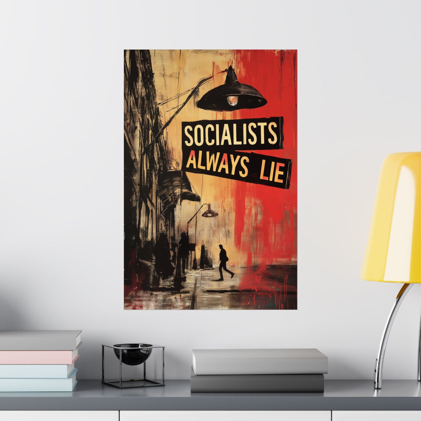 Socialists Always Lie - City Scene, Matte Vertical Posters