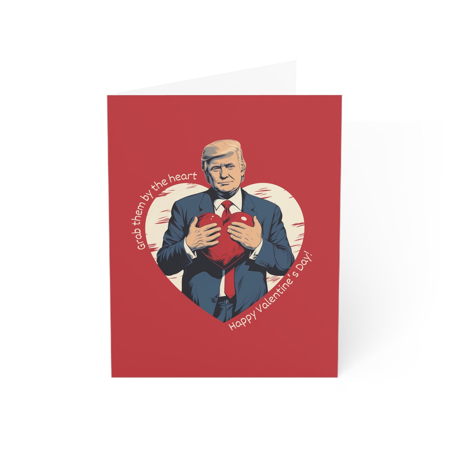 LIMITED EDITION: Grab Them By The Heart Trump Valentines Day Greeting Cards (1, 10, 30, and 50pcs)