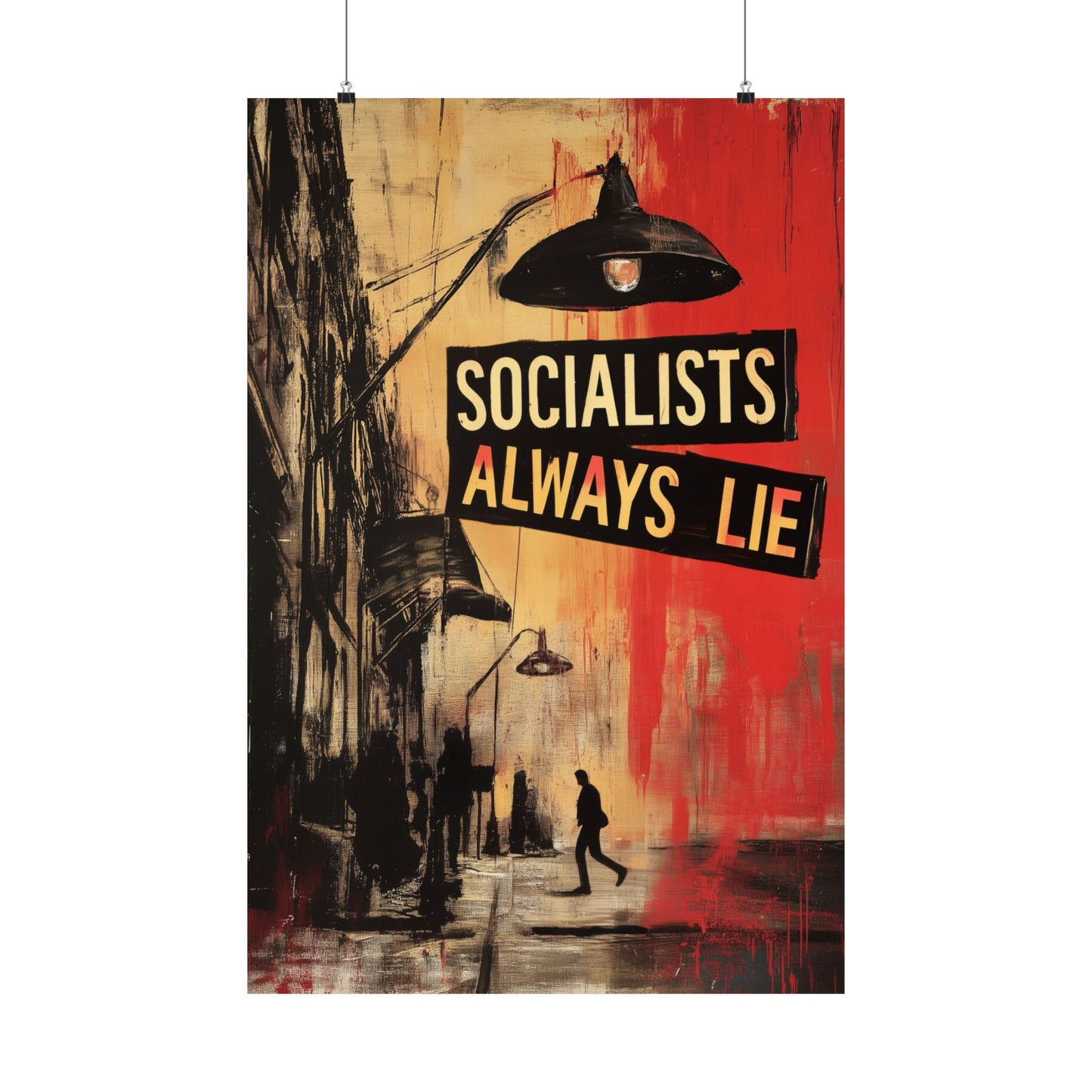 Socialists Always Lie - City Scene, Matte Vertical Posters