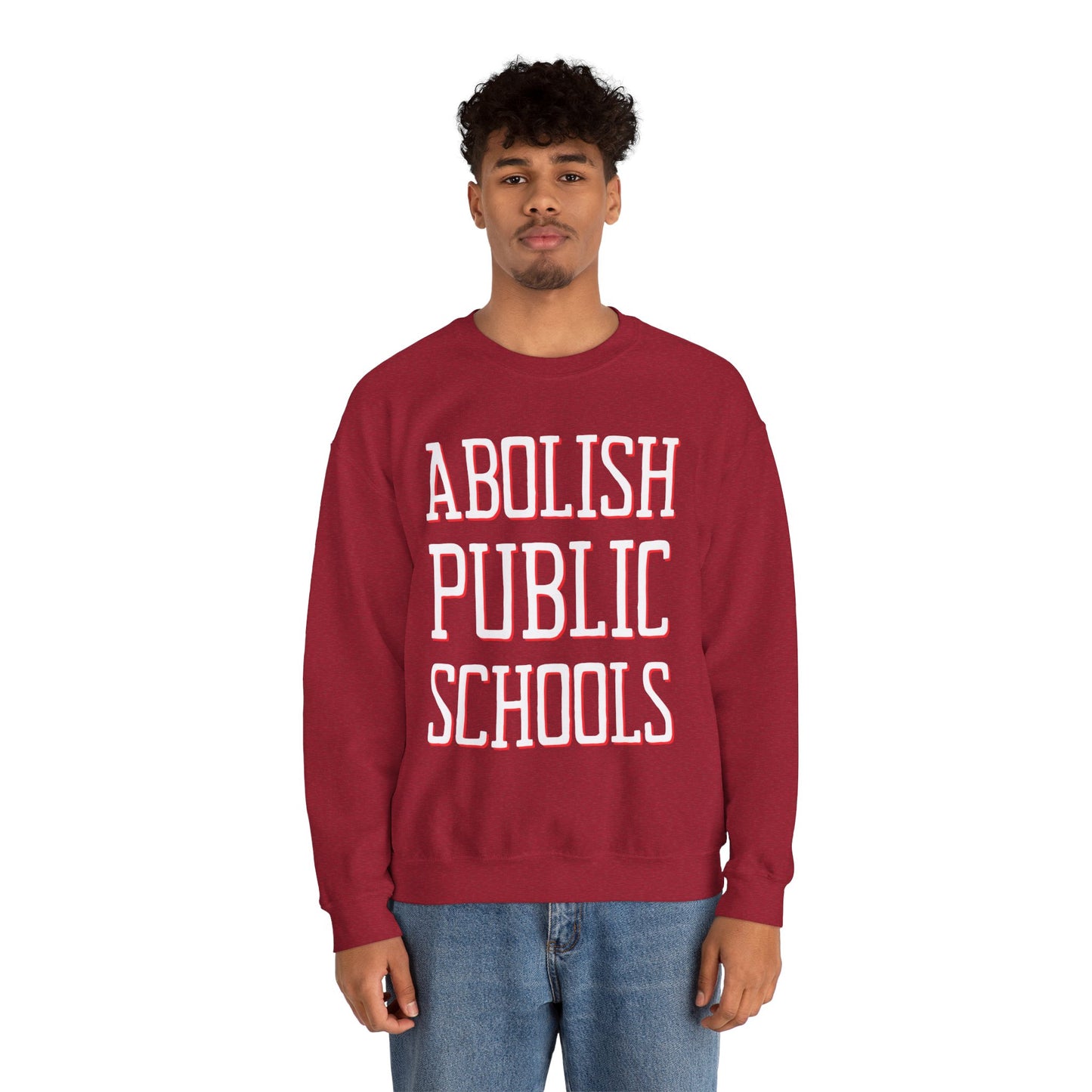 LIMITED EDITION: Abolish Public Schools Unisex Heavy Blend™ Crewneck Sweatshirt