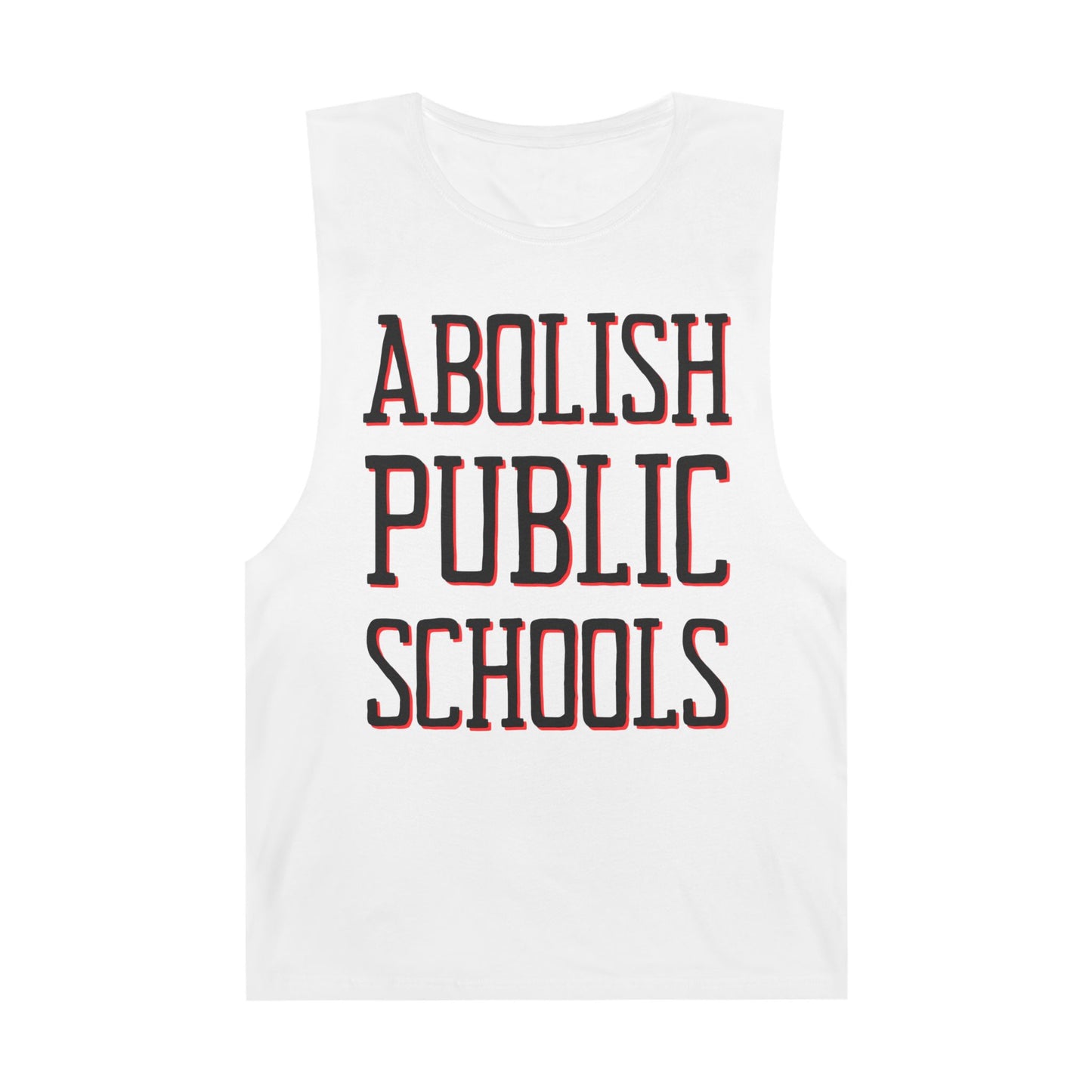 LIMITED EDITION: Abolish Public Schools Unisex Barnard Tank