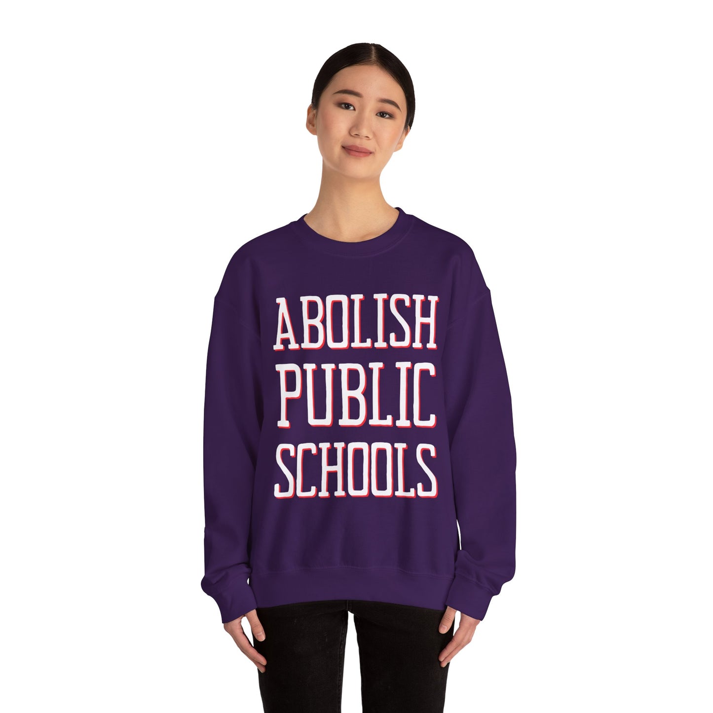 LIMITED EDITION: Abolish Public Schools Unisex Heavy Blend™ Crewneck Sweatshirt