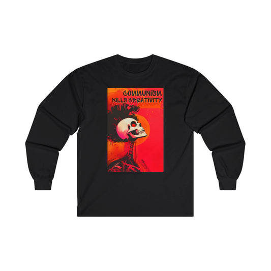 Communism Kills Creativity Unisex Ultra Cotton Long Sleeve Tee