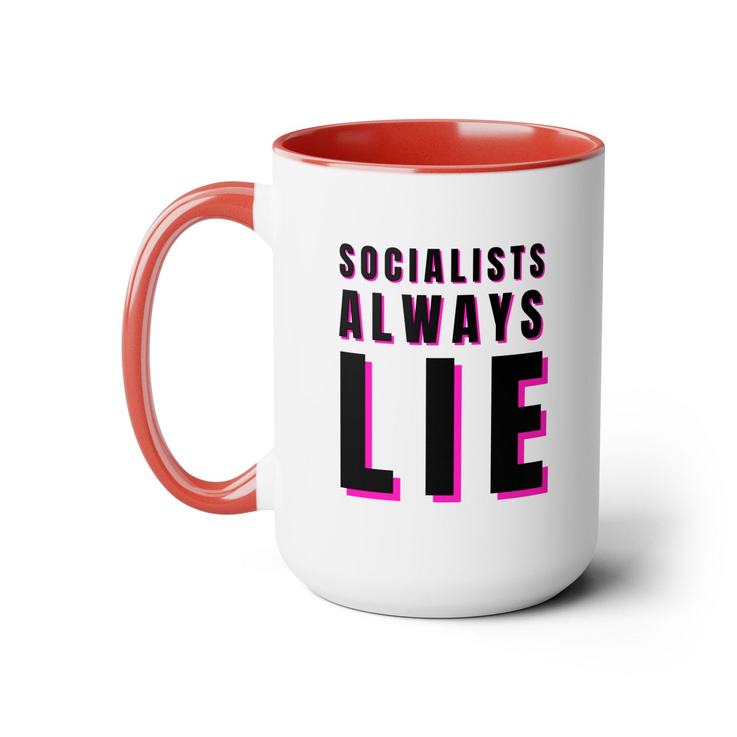 Socialists Always Lie Two-Tone Coffee Mugs, 15oz