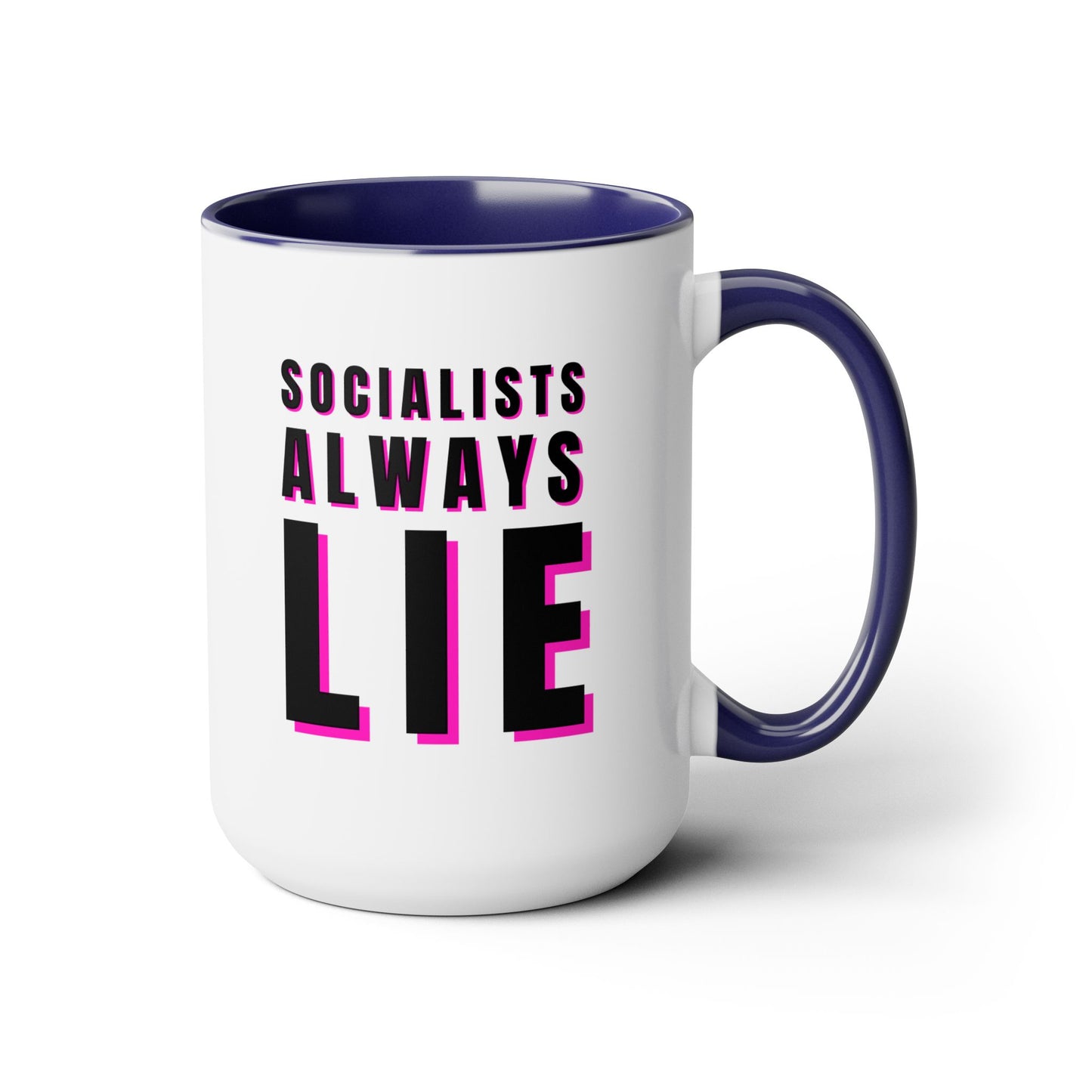 Socialists Always Lie Two-Tone Coffee Mugs, 15oz