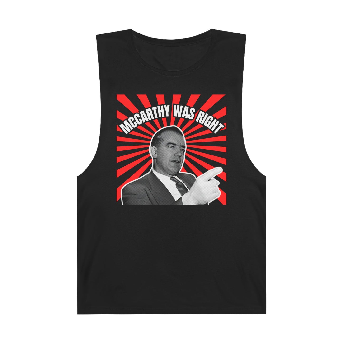 McCarthy Was Right Design 2 Unisex Barnard Tank