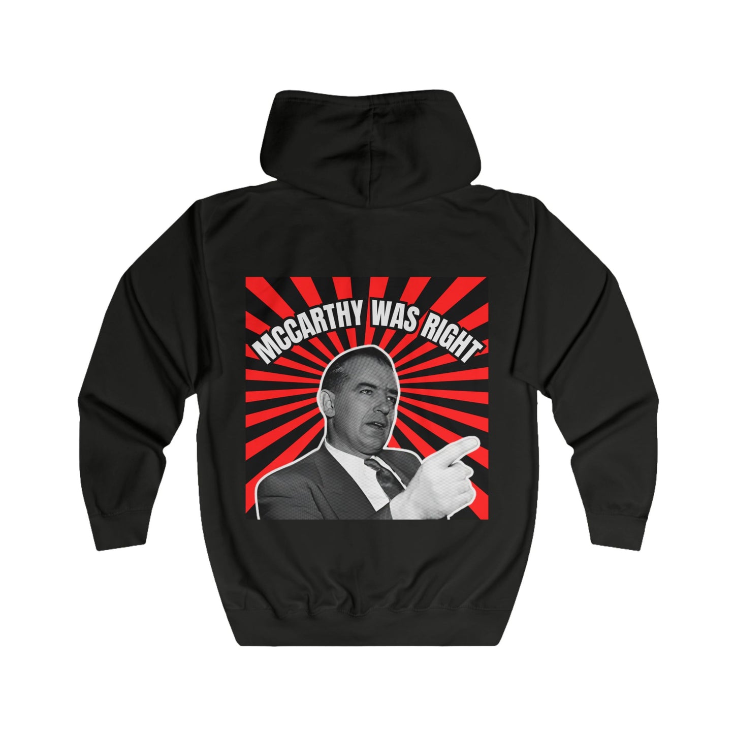 McCarthy Was Right Design 2 Unisex Full Zip Hoodie