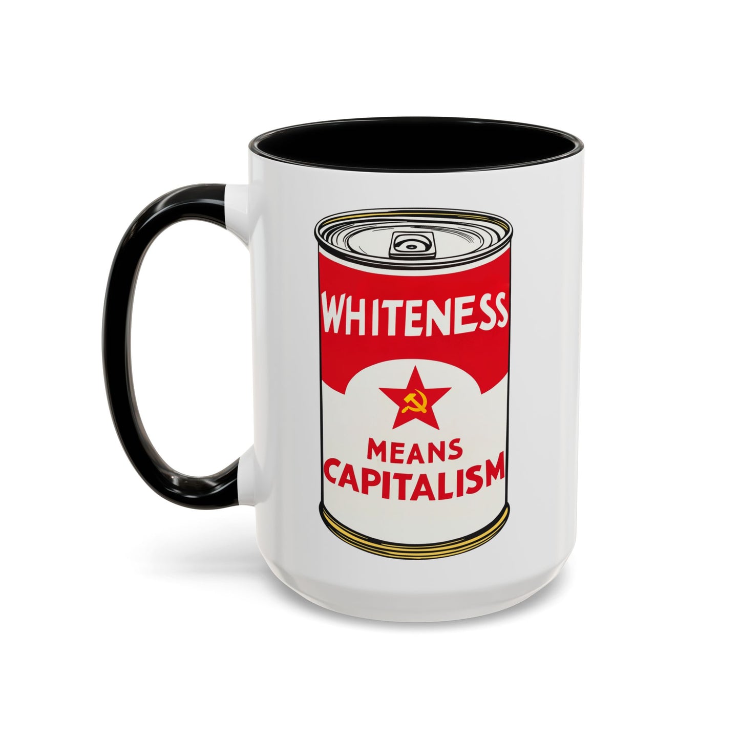 Whiteness Means Capitalism Soup Can Accent Coffee Mug (11 or 15oz)