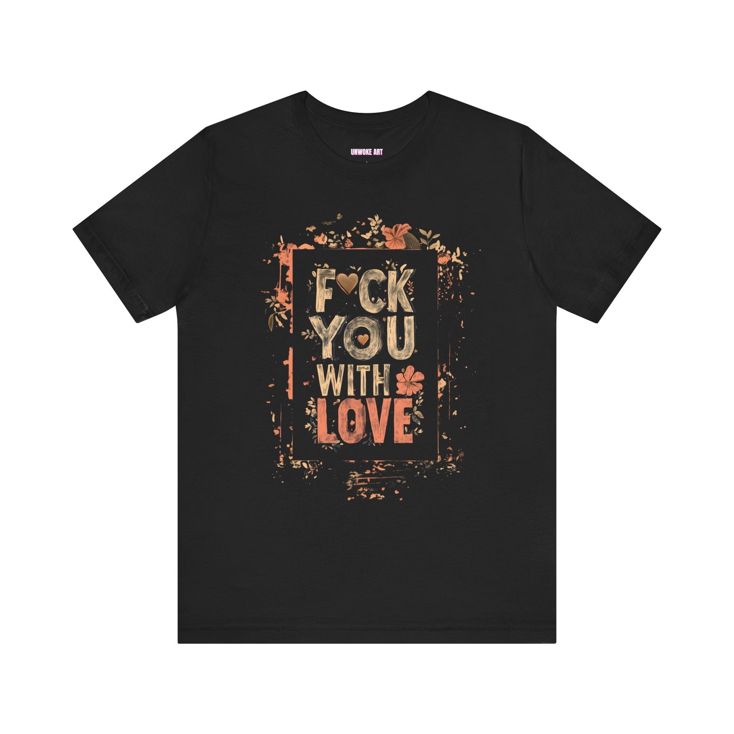 F YOU (With Love) Unisex Jersey Short Sleeve Tee