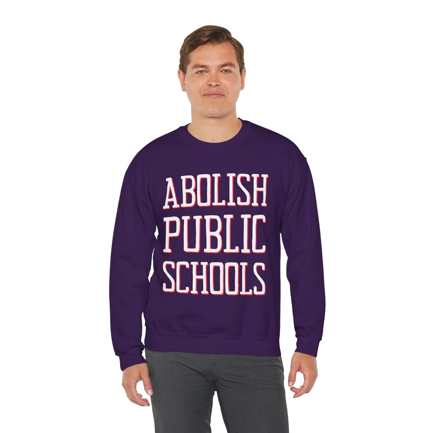 LIMITED EDITION: Abolish Public Schools Unisex Heavy Blend™ Crewneck Sweatshirt