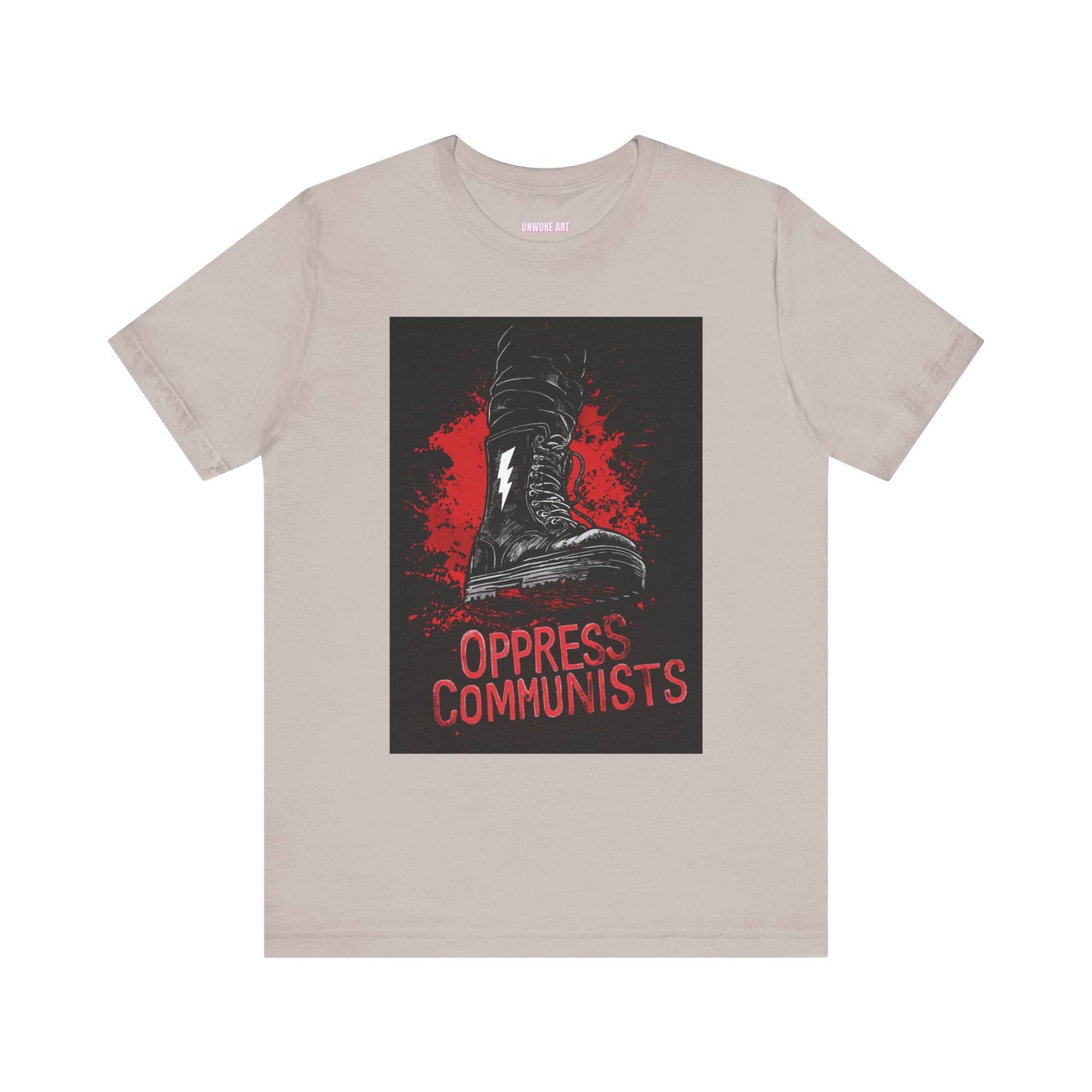 Oppress Communists Unisex Jersey Short Sleeve Tee