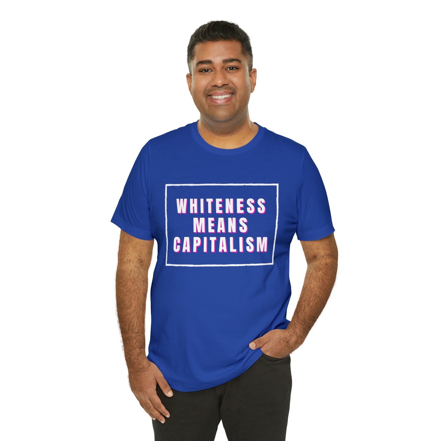 Whiteness Means Capitalism Unisex Jersey Short Sleeve Tee