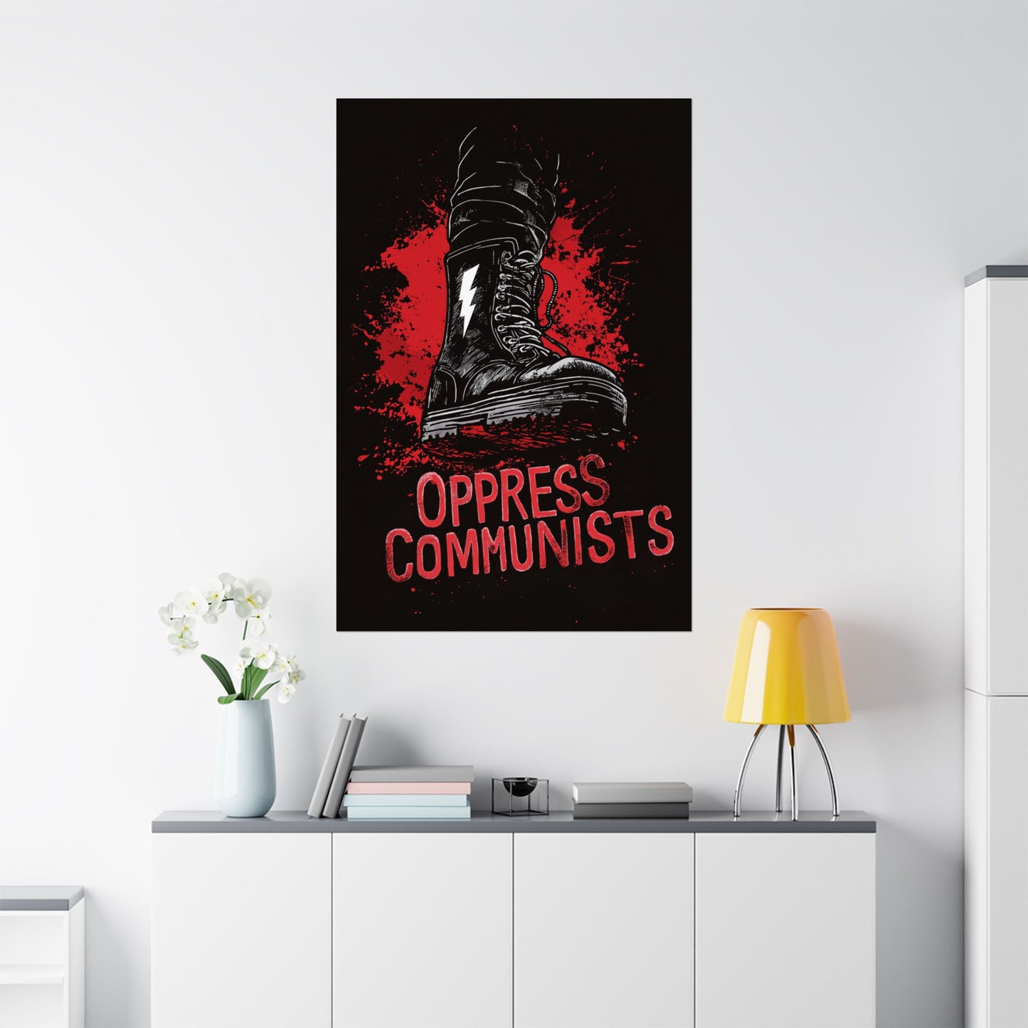 Oppress Communists Matte Vertical Posters