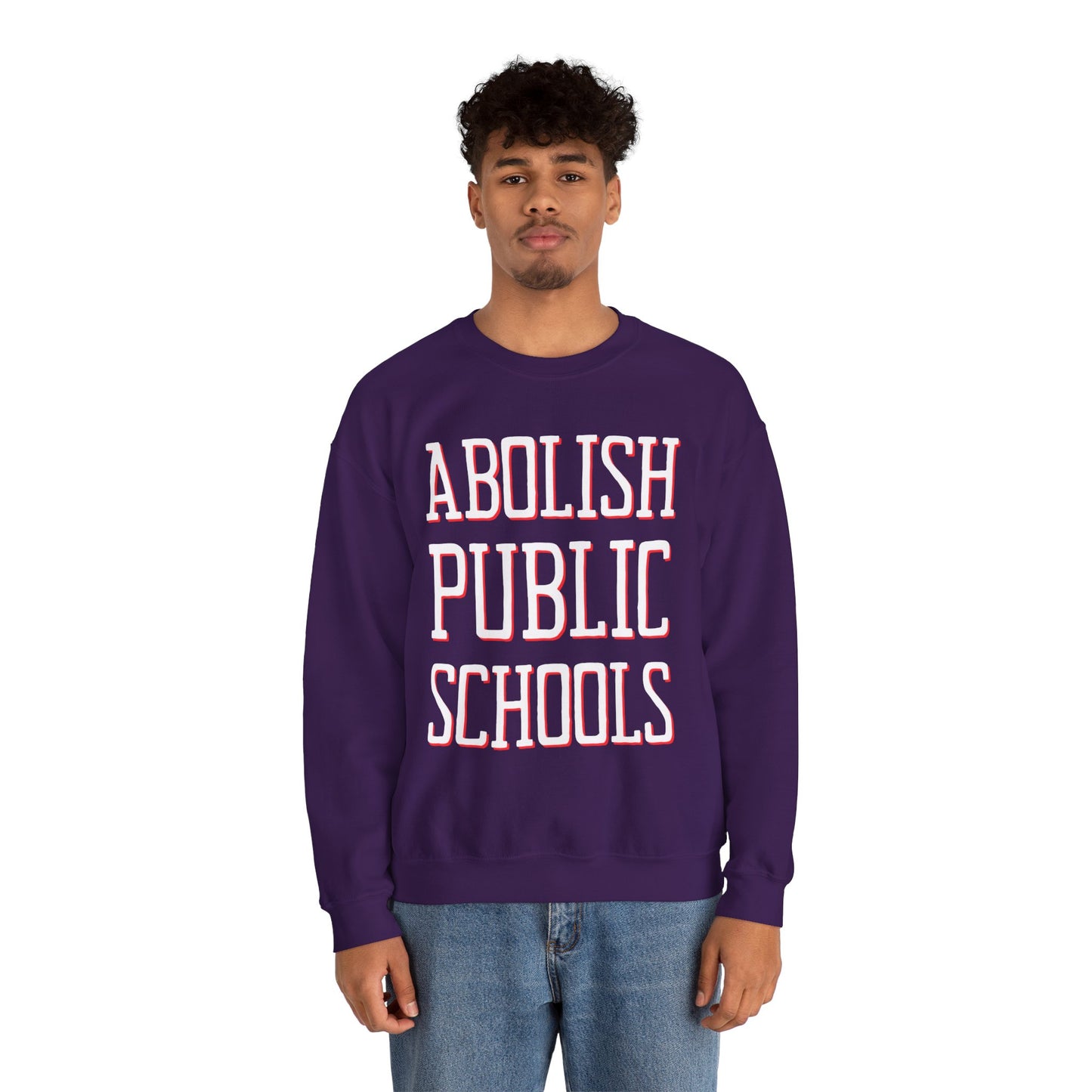 LIMITED EDITION: Abolish Public Schools Unisex Heavy Blend™ Crewneck Sweatshirt