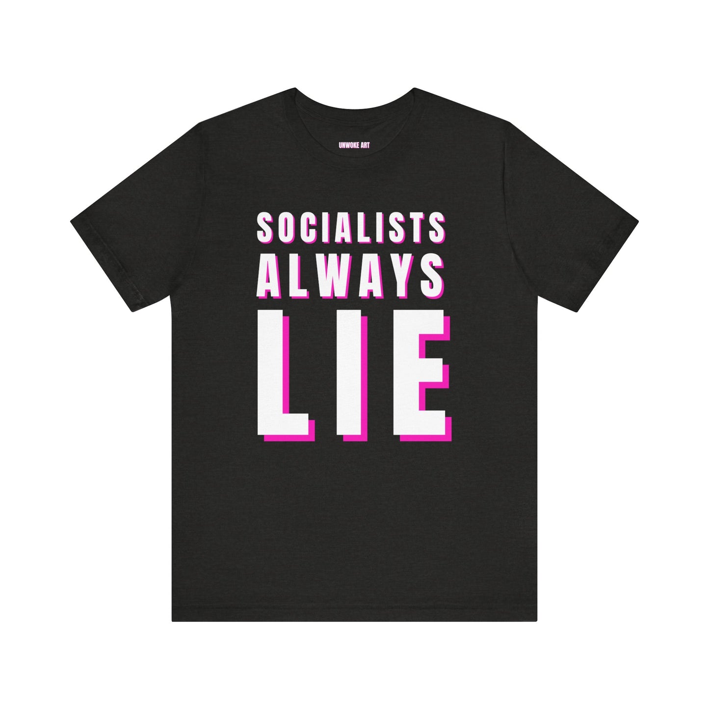 Socialists Always Lie Unisex Jersey Short Sleeve Tee