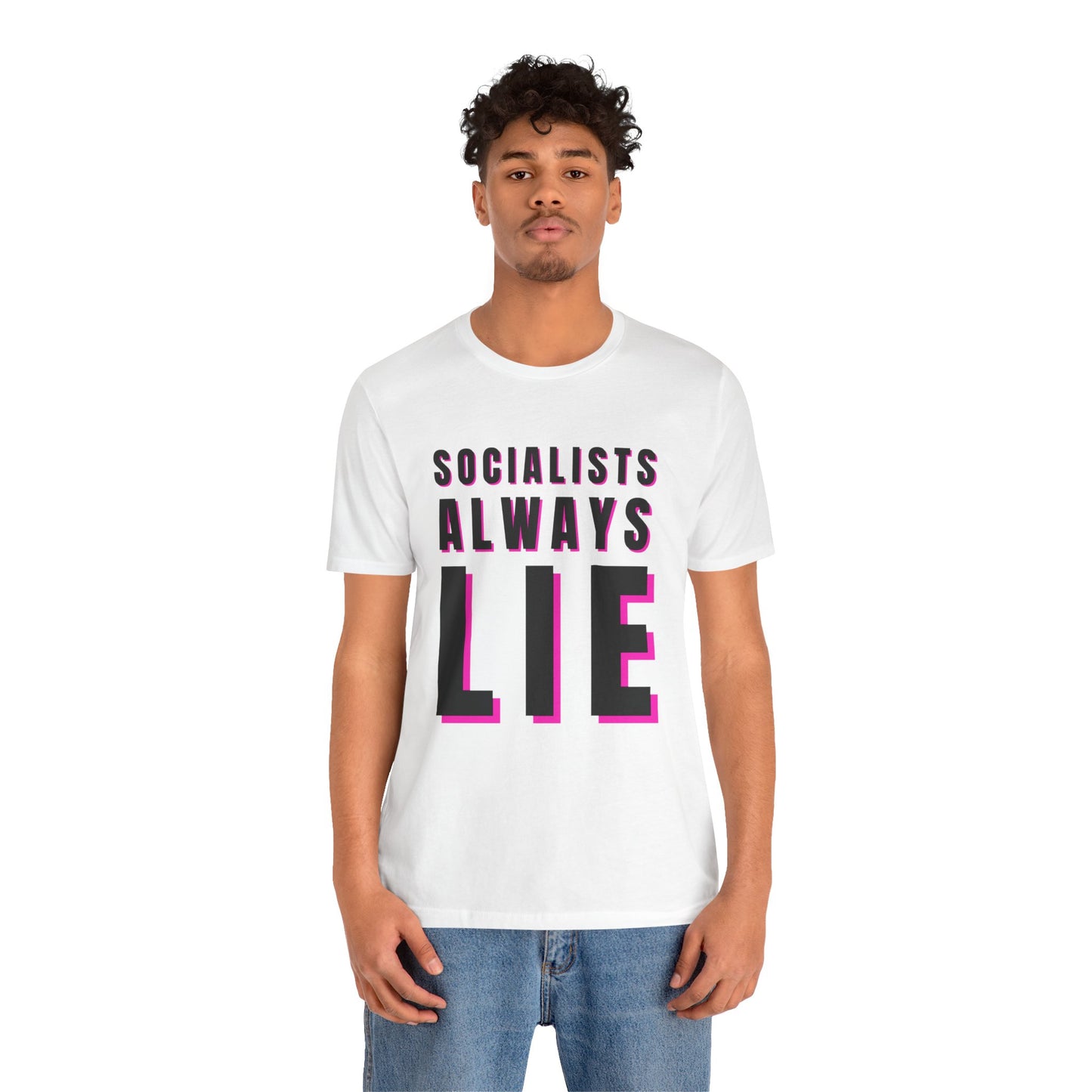 Socialists Always Lie Unisex Jersey Short Sleeve Tee