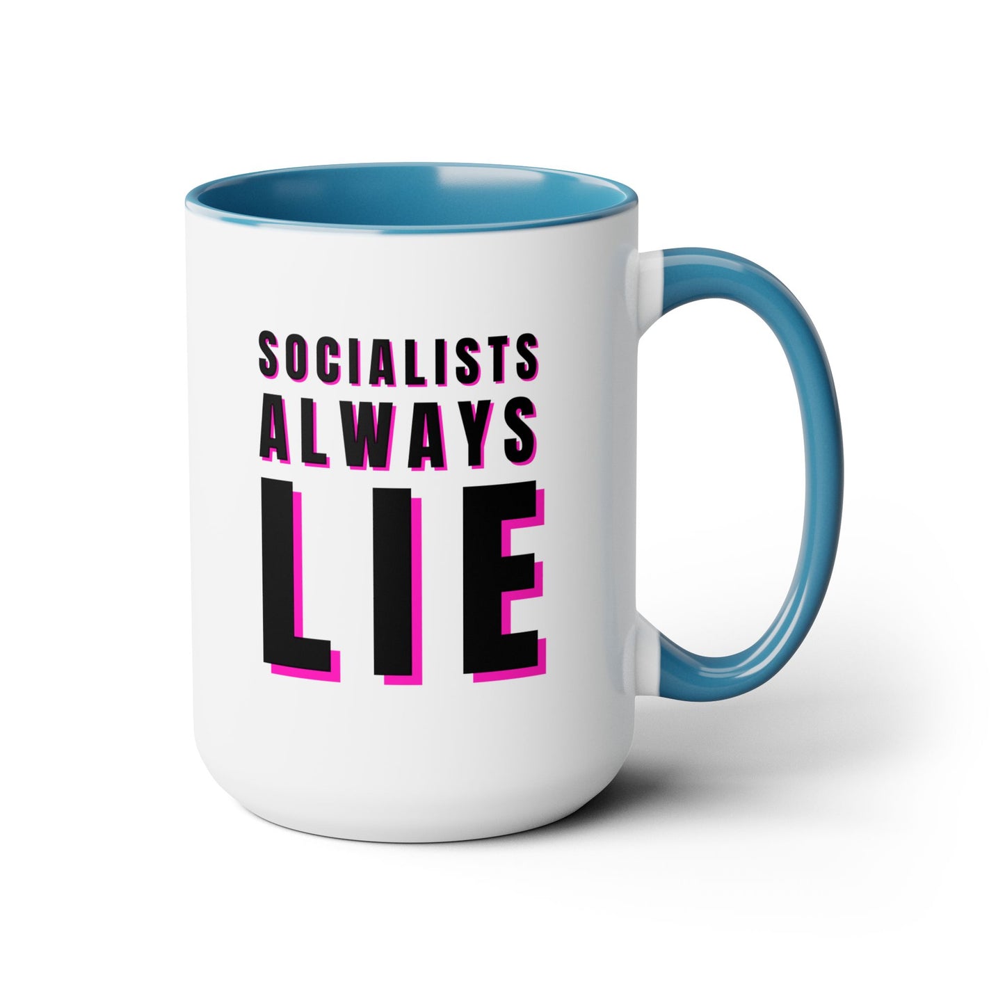 Socialists Always Lie Two-Tone Coffee Mugs, 15oz