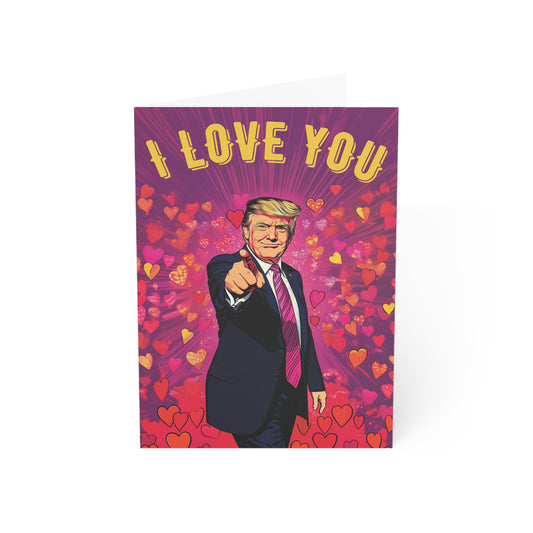 Donald Trump 'I Love You' Valentine's Day Greeting Cards