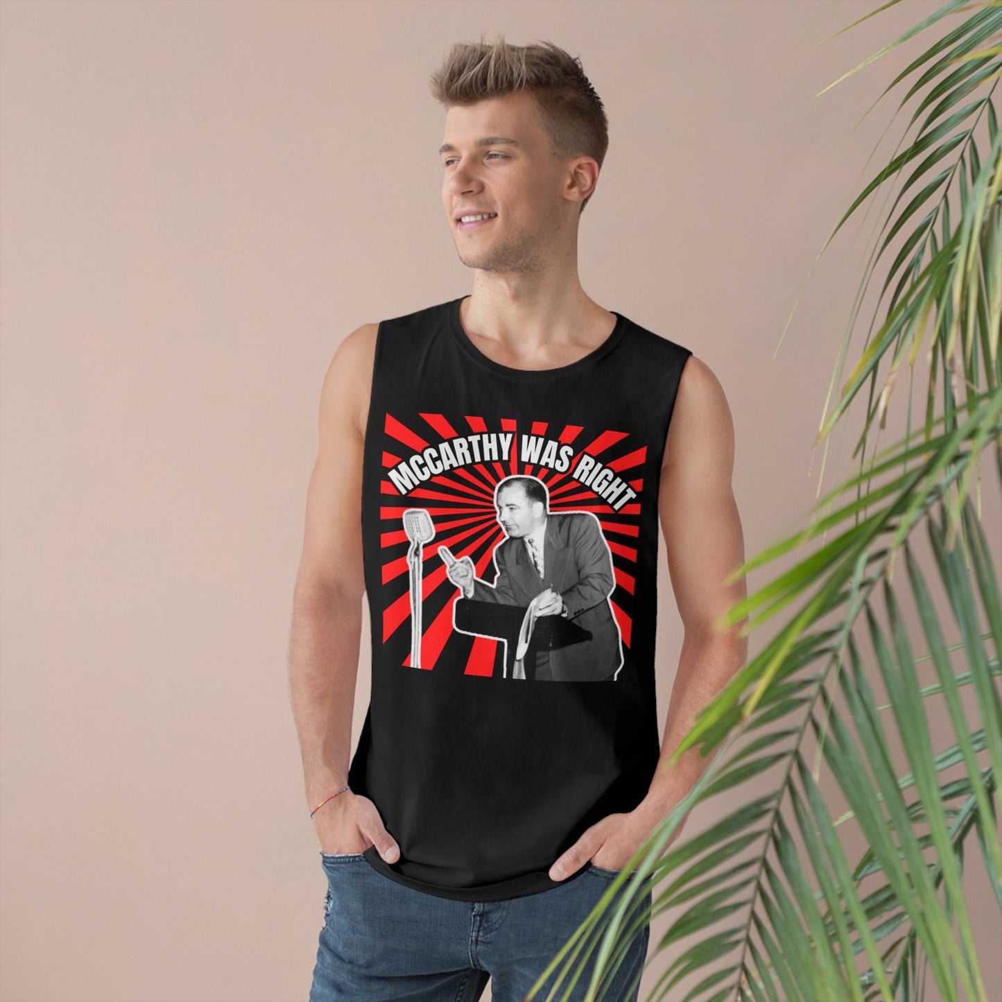 McCarthy Was Right Design 4 Unisex Barnard Tank