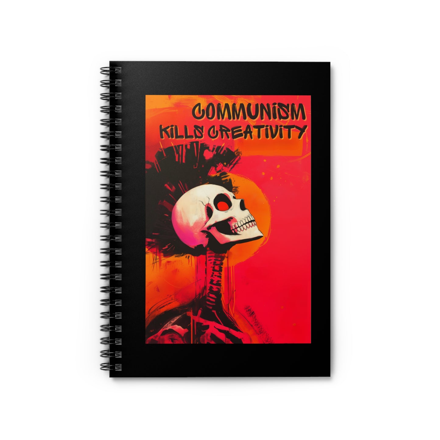 Communism Kills Creativity Spiral Notebook - Ruled Line