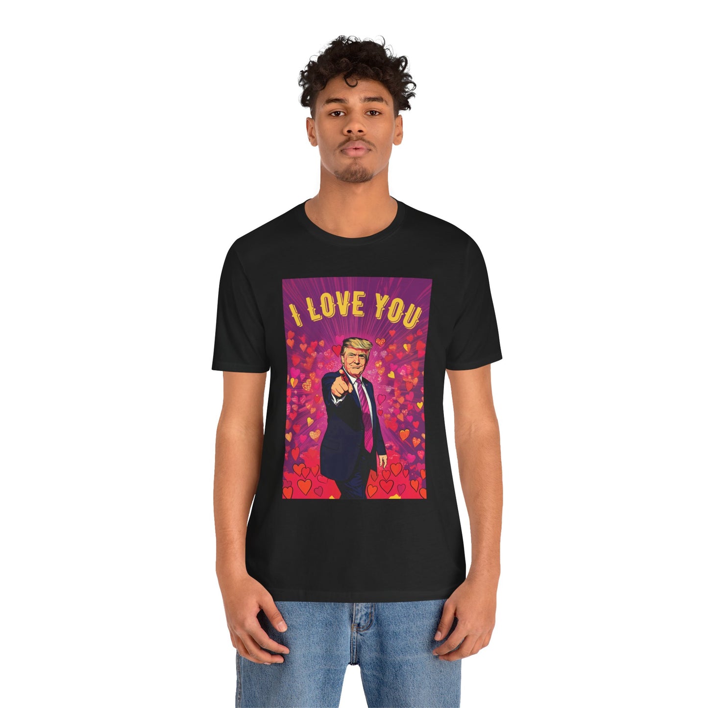 Donald Trump 'I Love You' Valentine's Day Unisex Jersey Short Sleeve Tee