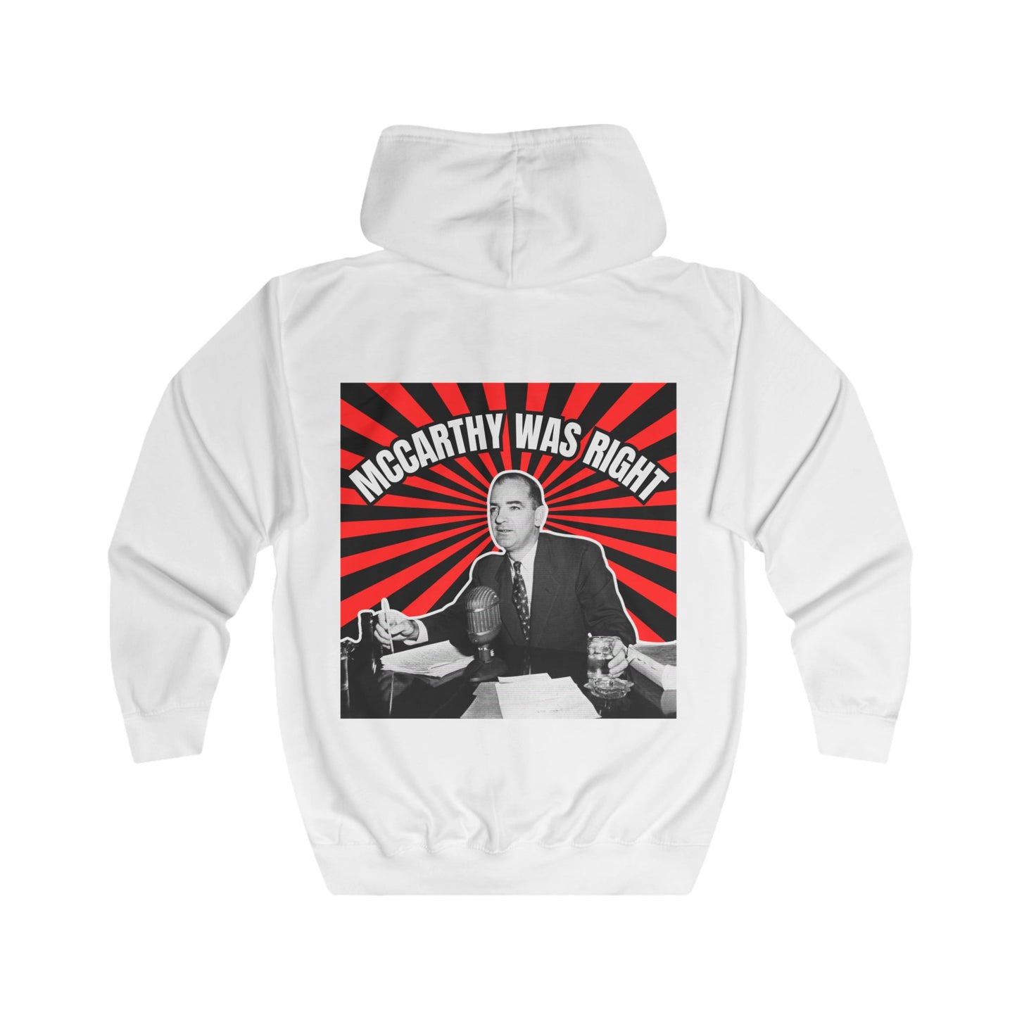 McCarthy Was Right Design 3 Unisex Full Zip Hoodie