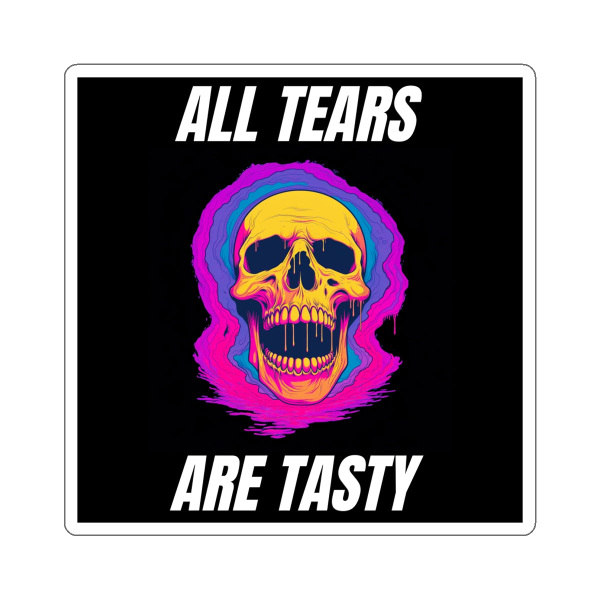 All Tears Are Tasty Kiss-Cut Stickers