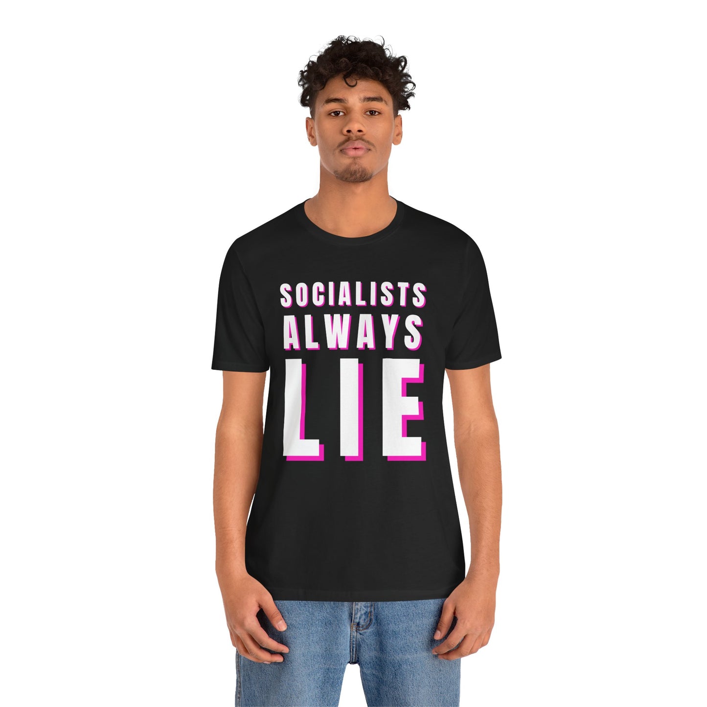 Socialists Always Lie Unisex Jersey Short Sleeve Tee