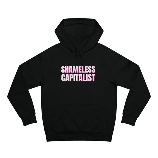 Shameless Capitalist Unisex Supply Hoodie