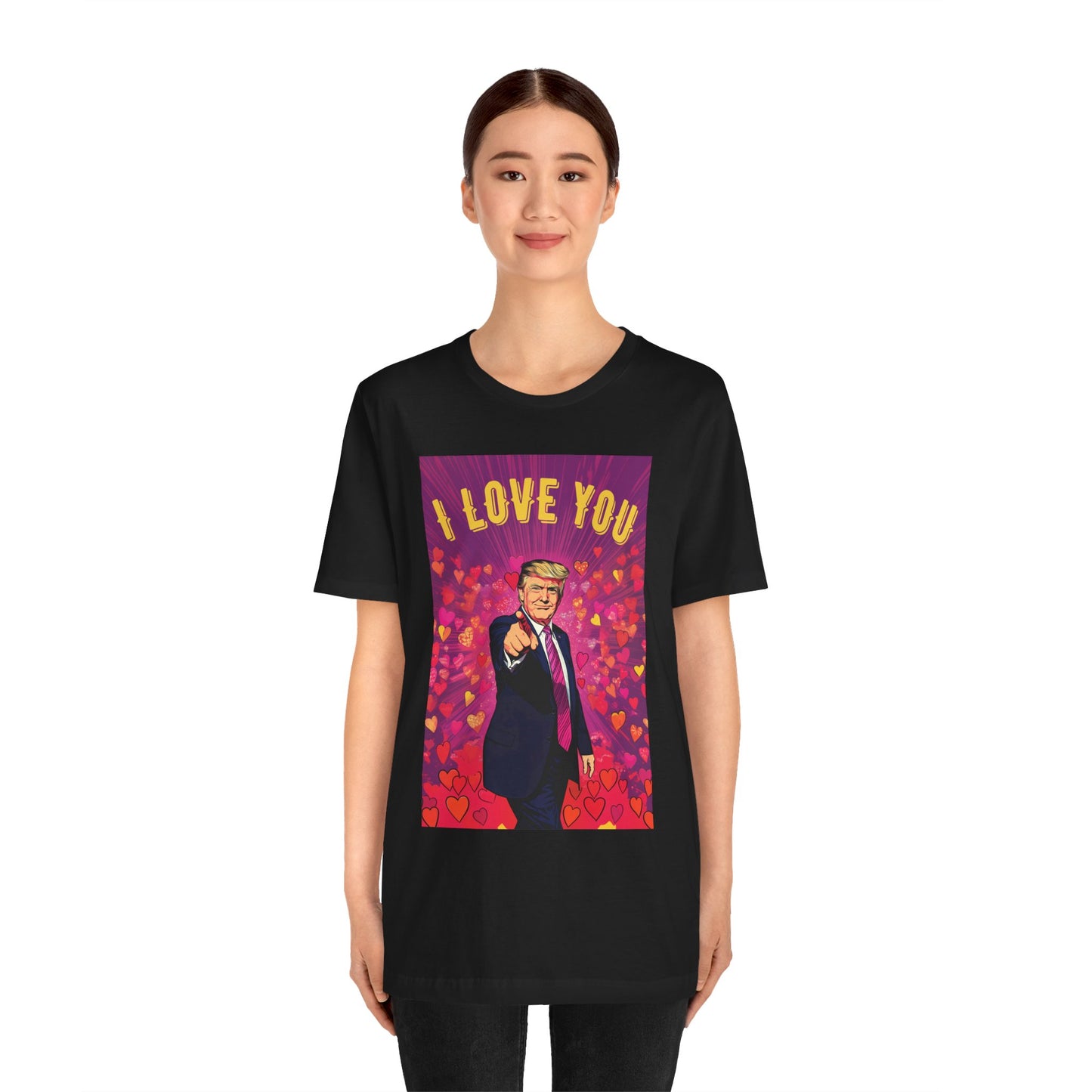 Donald Trump 'I Love You' Valentine's Day Unisex Jersey Short Sleeve Tee