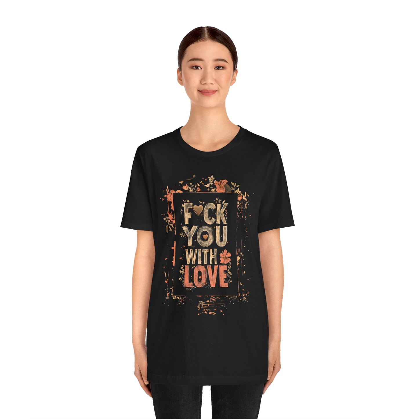 F YOU (With Love) Unisex Jersey Short Sleeve Tee