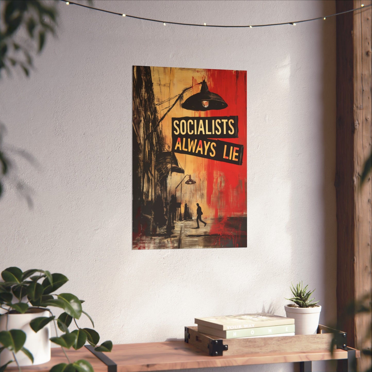 Socialists Always Lie - City Scene, Matte Vertical Posters