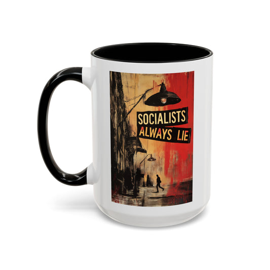 Socialists Always Lie - City Scene, Accent Coffee Mug (11or 15oz)