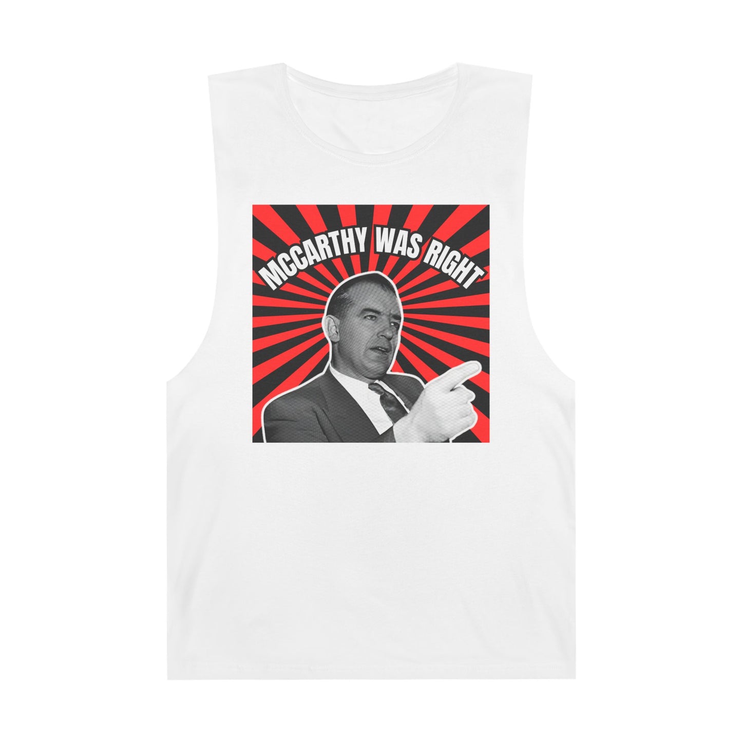 McCarthy Was Right Design 2 Unisex Barnard Tank