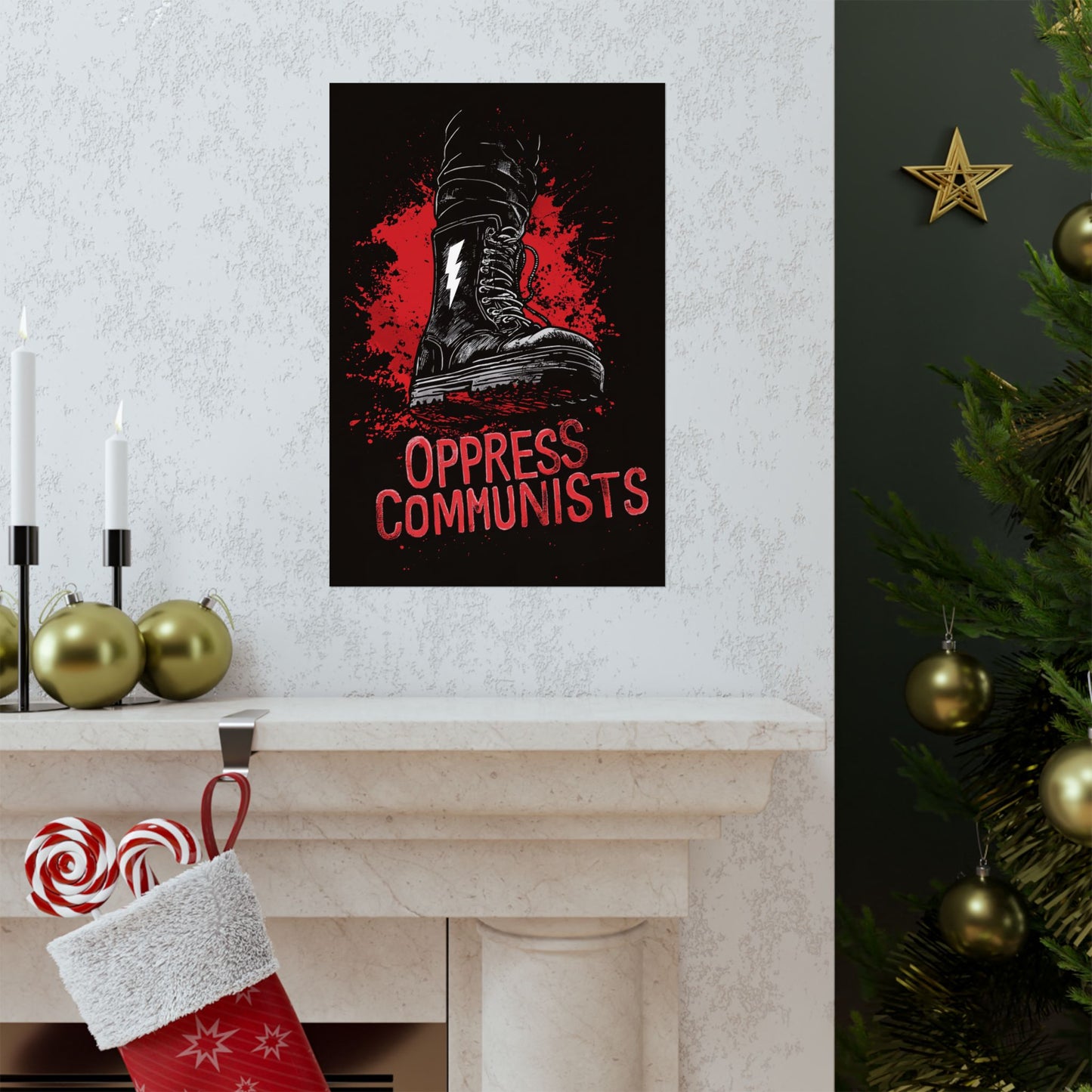 Oppress Communists Matte Vertical Posters