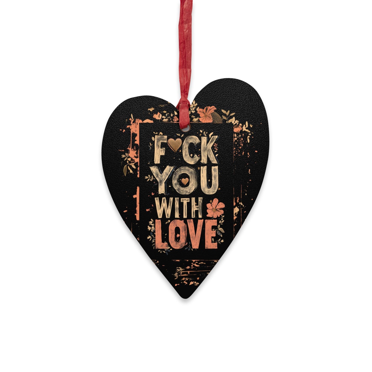 Eff You (With Love) Wooden Ornaments